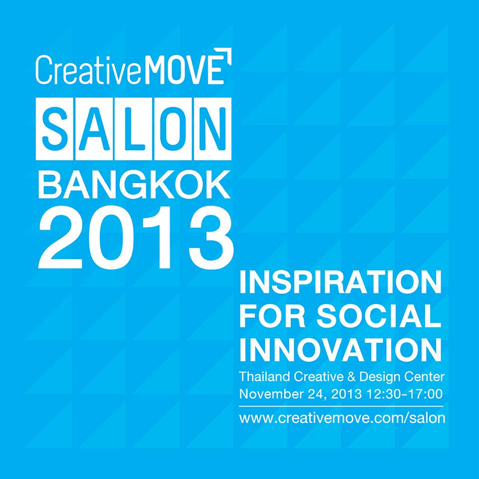Read more about the article CreativeMOVE SALON: Bangkok 2013 | Inspirations for Social Innovation